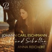 Anna Reichert - Eschmann: Licht und Schatten, Op. 62 (2024) [Hi-Res]