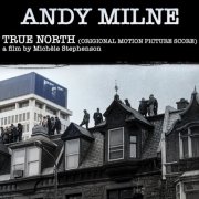 Andy Milne - True North (Original Motion Picture Score) (2026) [Hi-Res]