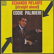 Eddie Palmieri - Echando pa'lante (1964)