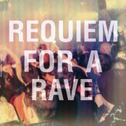 Posthuman - Requiem For A Rave (2021)