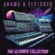 Adams & Fleisner - The Ultimate Collection (2023)