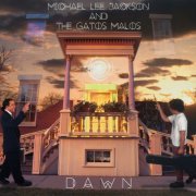 Michael Lee Jackson and the Gatos Malos - Dawn (2019)