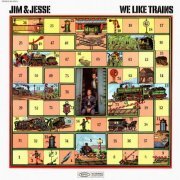 Jim & Jesse - We Like Trains (1970) [Hi-Res]