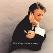 Boz Scaggs - Some Change (1994;2021) [Hi-Res]