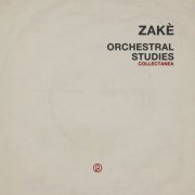 zakè (扎克) - Orchestral Studies Collectanea (2020)