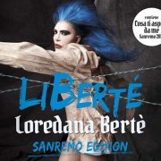 Loredana Bertè - LiBerté (Sanremo Edition) (2019)