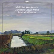 Friedhelm Flamme - Matthias Weckmann: Complete Organ Works (2014) [Hi-Res]