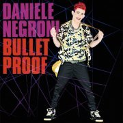 Daniele Negroni - Bulletproof (2013)