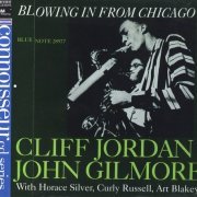 Cliff Jordan & John Gilmore - Blowing in from Chicago (1957) [1994]