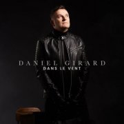 Daniel Girard - Dans le vent (2021)