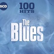 VA - 100 Hits The Blues [5CD] (2019)