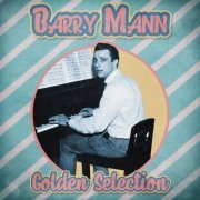 Barry Mann - Golden Selection (Remastered) (2021)