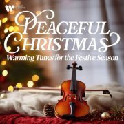 VA - Peaceful Christmas - Warming Tunes for the Festive Season (2023)