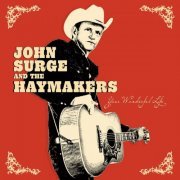 John Surge and the Haymakers - Your Wonderful Life (2019)