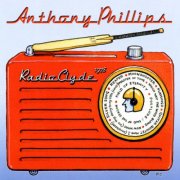 Anthony Phillips - Radio Clyde 1978 (Expanded & Remastered Edition) (2025)