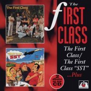 The First Class - The First Class / The First Class"SST"...Plus (1974-76/1996)