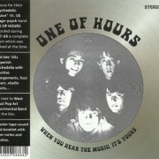 One Of Hours ‎- When You Hear The Music, It's Yours (Reissue) (1967-68/2019)