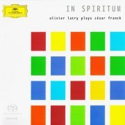 Olivier Latry - Cesar Franck: In Spiritum (2005) [SACD]