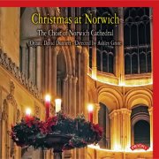 David Dunnett, Choir Of Norwich & Ashley Grote - Christmas at Norwich (2016) [Hi-Res]