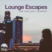 VA - Lounge Escapes: The Chillout Journey (2023)