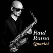 Raul Romo - Raul Romo Quartet (2022)