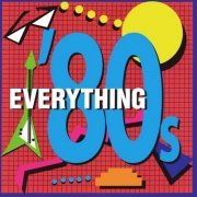 VA - Razor & Tie Music Presents: Everything '80s [2CD Set] (1995)