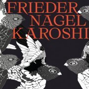 Frieder Nagel - Karoshi (2020) [Hi-Res]