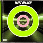 Matt Bianco - Echoes (2000)