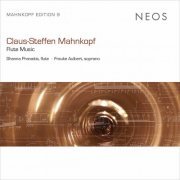 Shanna Pranaitis - Claus-Steffen Mahnkopf: Flute Music (2020)