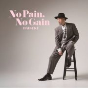 Daisuke - No Pain, No Gain (2026) Hi-Res