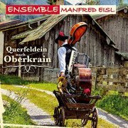 Ensemble Manfred Eisl - Querfeldein nach Oberkrain (2020)