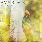 Amy Black - This Is Home (2014)