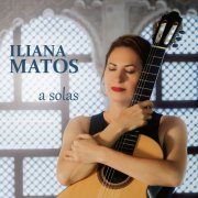 Iliana Matos - A Solas (2025)