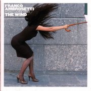 Clarence Penn, Drew Gress, Franco Ambrosetti, Uri Caine - The Wind (2008)