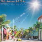 Akira Jimbo Feat. Abraham Laboriel, Russell Ferrante & Patrice Rushen - 27th Avenue La Trio (2020)