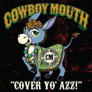 Cowboy Mouth - Cover Yo' Azz! (2025) [Hi-Res]