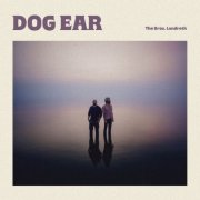 The Bros. Landreth - Dog Ear (2025) [Hi-Res]