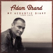 Adam Brand - My Acoustic Diary (2013/2016)