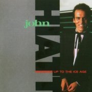 John Hiatt - Warming Up To The Ice Age (1985)