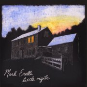 Mark Erelli - Little Vigils (2010)