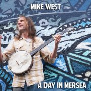 Mike West - A Day in Mersea (2023)