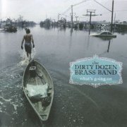 Dirty Dozen Brass Band - What's Going On (2006)