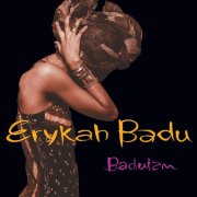 Erykah Badu - Baduizm [E] (1997/2016) [E-AC-3 JOC Dolby Atmos]