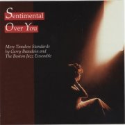 Gerry Beaudoin, The Boston Jazz Ensemble  - Sentimental Over You (1994)