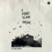 The Home Current - A Point Blank Dream (2026)