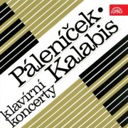 Irena Černá, Emil Leichner, Prague Chamber Orchestra, Jiri Kout - Kalabis, Páleníček: Piano Concertos (2015)