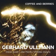 Gebhard Ullmann - Coffee and Berries (2026)
