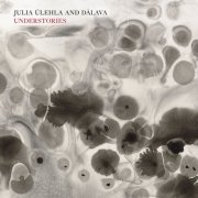 Julia Ulehla - Understories (2025) [Hi-Res]