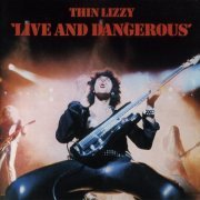 Thin Lizzy - Live And Dangerous (1978) {Reissue} CD-Rip