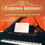 Leandro Braga - A Música de Chiquinha Gonzaga (2017)